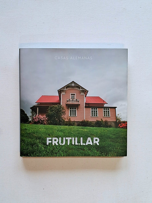Libro FRUTILLAR, CASAS ALEMANAS.                                            Precio por mes del patrimonio.